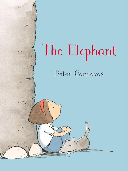 Title details for The Elephant by Peter Carnavas - Available